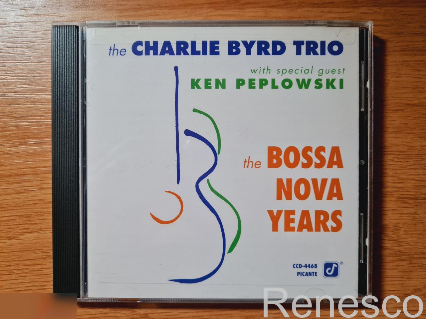 The Charlie Byrd Trio With Special Guest Ken Peplowski – The Bossa Nova Years (U