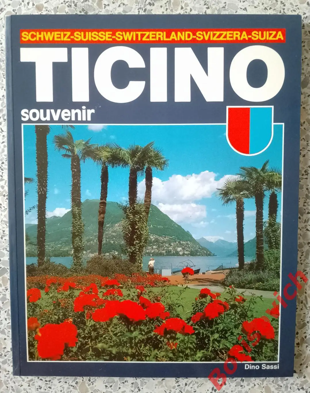 Фотоальбом Ticino Тичино Италоязычный кантон в Швейцарии Путеводитель