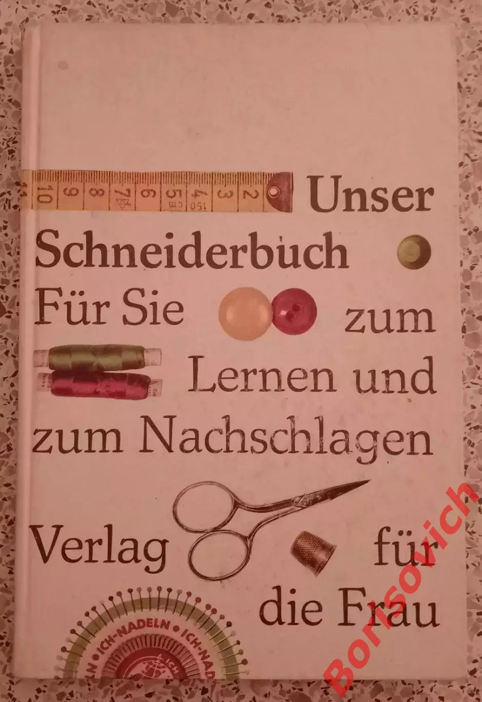 КНИГА ПО ПОШИВУ ОДЕЖДЫ Лейпциг ГДР 1979 г 192 стр