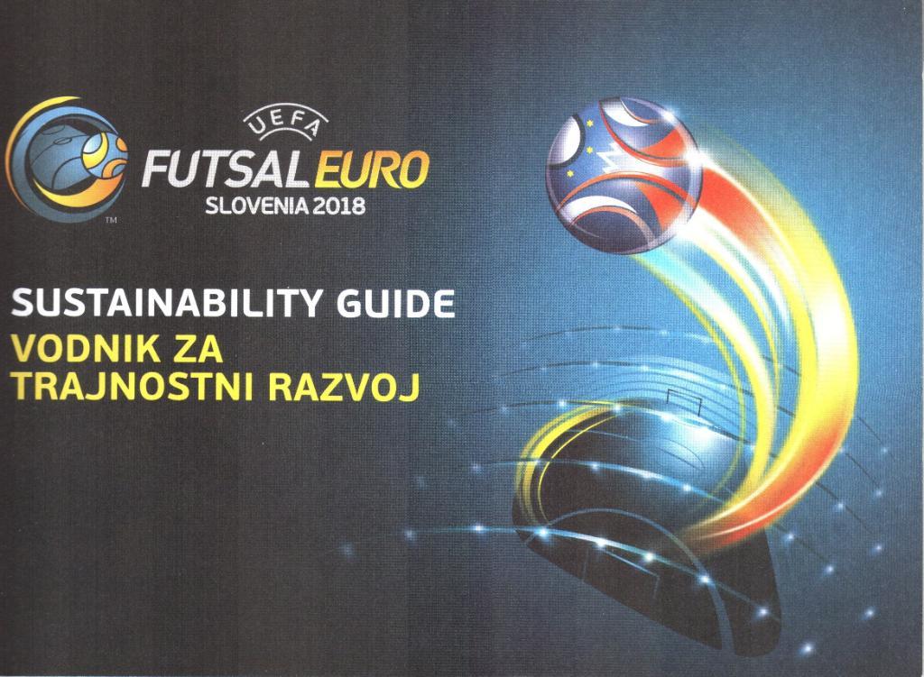 Чемпионат Европы-2018 по мини-футболу. Словения. (Sustainability guide).