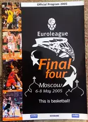 Евролига Финал 2005 ЦСКА Москва, Маккаби, Панатинаикос, Тау Керамика в Москве