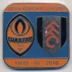матч Шахтар/Shakhtar Ukr.-Фулхем/Fulham FC England/Англія 2010a ЕМАЛЬ match pin