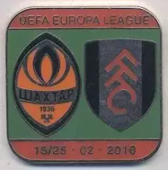 матч Шахтар/Shakhtar Ukr.-Фулхем/Fulham FC England/Англія 2010c ЕМАЛЬ match pin