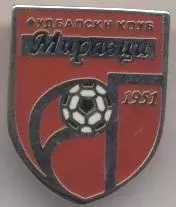футбольний клуб Міравци (Македонія) ЕМАЛЬ / FK Miravci, Macedonia football badge