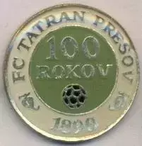 футбол.клуб Татран Прешов (Словач.)2 важмет /Tatran Presov,Slovak football badge