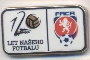 Чехія, федерація футболу, ювілей 120, офіц. важмет/Czech football federation pin