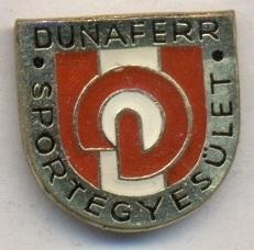 футбольный клуб Дунаферр (Венгрия), тяжмет / Dunaferr SE, Hungary football badge