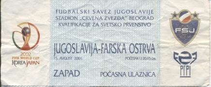 билет Югославия-Фареры 2001 отбор ЧМ-2002 /Yugoslavia-Faroe Islands match ticket