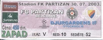 билет Partizan Belgrade,Yugosl/Югосл- Djurgardens, Sweden/Швец.2003 match ticket