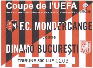 билет Mondercange,Luxemb./Люкс.- Dinamo Bucharest,Romania/Рум.1999 match ticket