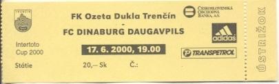 билет Тренч/Trencin Slovak/Словак Динабург/Dinaburg Latv/Латв.2000b match ticket