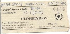 билет Венгрия Magyarorszag Bajnoksag Csepel SC-BVSC 2000 jegy match ticket