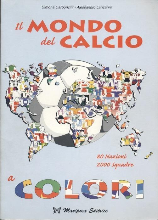 книга Світ футболу: форма майки-труси-гетри / 'Football World in colours' book