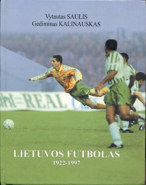 книга Футбол Литва вся історія 1922-1997 / Lithuania football history book
