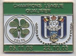матч Селтік/Celtic Scotland-Андерл./RSC Anderlecht Belgium 2003 важмет match pin