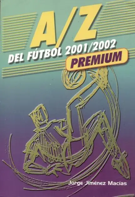 книга Європа футболісти 2001-02 / J.Jimenez. European football players book