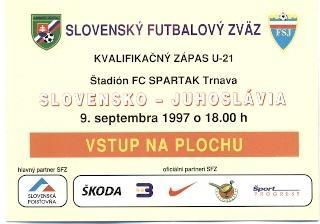 білет зб.Словач.-Югосл.1997b молодіж./Slovakia-Yugoslavia U21 match press ticket
