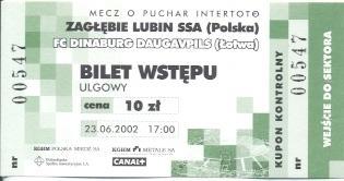 білет Zaglebie Lubin Poland/Поль- Динабург/Dinaburg Latv/Латв.2002c match ticket