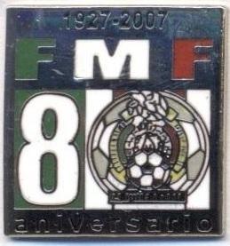 Мексика, федерація футболу,ювілей 80,ЕМАЛЬ /Mexico football federation pin badge