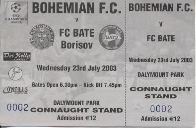 білет Bohemian FC Ireland/Ірландія- БАТЭ/BATE Belarus/Білорусь 2003 match ticket