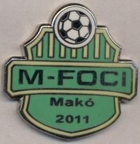 футбол.клуб М-Фоци (Угорщина) ЕМАЛЬ випуклий / M-Foci Mako, Hungary football pin