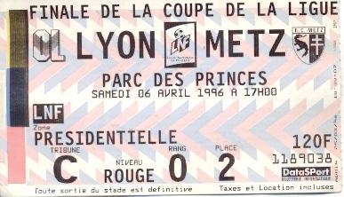 білет Франція, Кубок ліги 1996 / France League Сup final Lyon-Metz match ticket