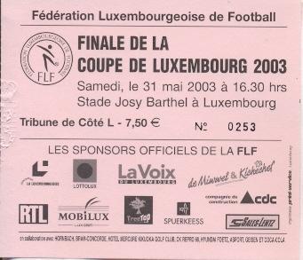 білет Люксембург, Кубок 2003 фінал / Luxembourg football Сup final match ticket