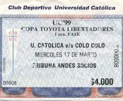 білет Universidad Catolica-Colo Colo Chile, Copa Libertadores 1999 match ticket