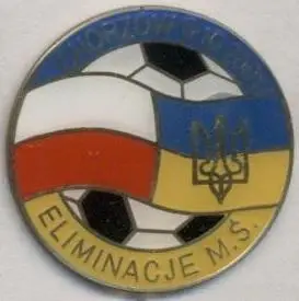 матч Польща-Україна 2001b відб.ЧС-2002 важмет /Poland-Ukraine football match pin