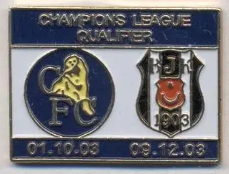 матч Челсі/Chelsea FC England/Англія-Besiktas Turkey/Туреч.2003 важмет match pin