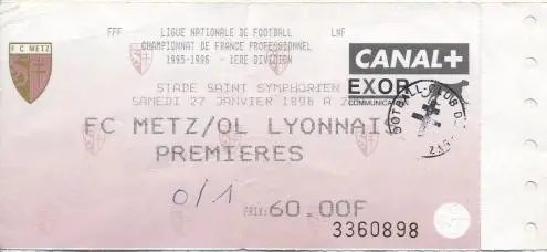 білет Франція Championnat de France FC Metz-Ol.Lyonnais 1996 billet match ticket