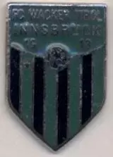 футбол.клуб Вакер Тіроль (Австрія ЕМАЛЬ/Wacker Tirol Innsbruck,Austria pin badge