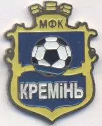 футбол.клуб Кремінь Кременчук (Україна)2 важмет /FC Kremin',Ukraine football pin