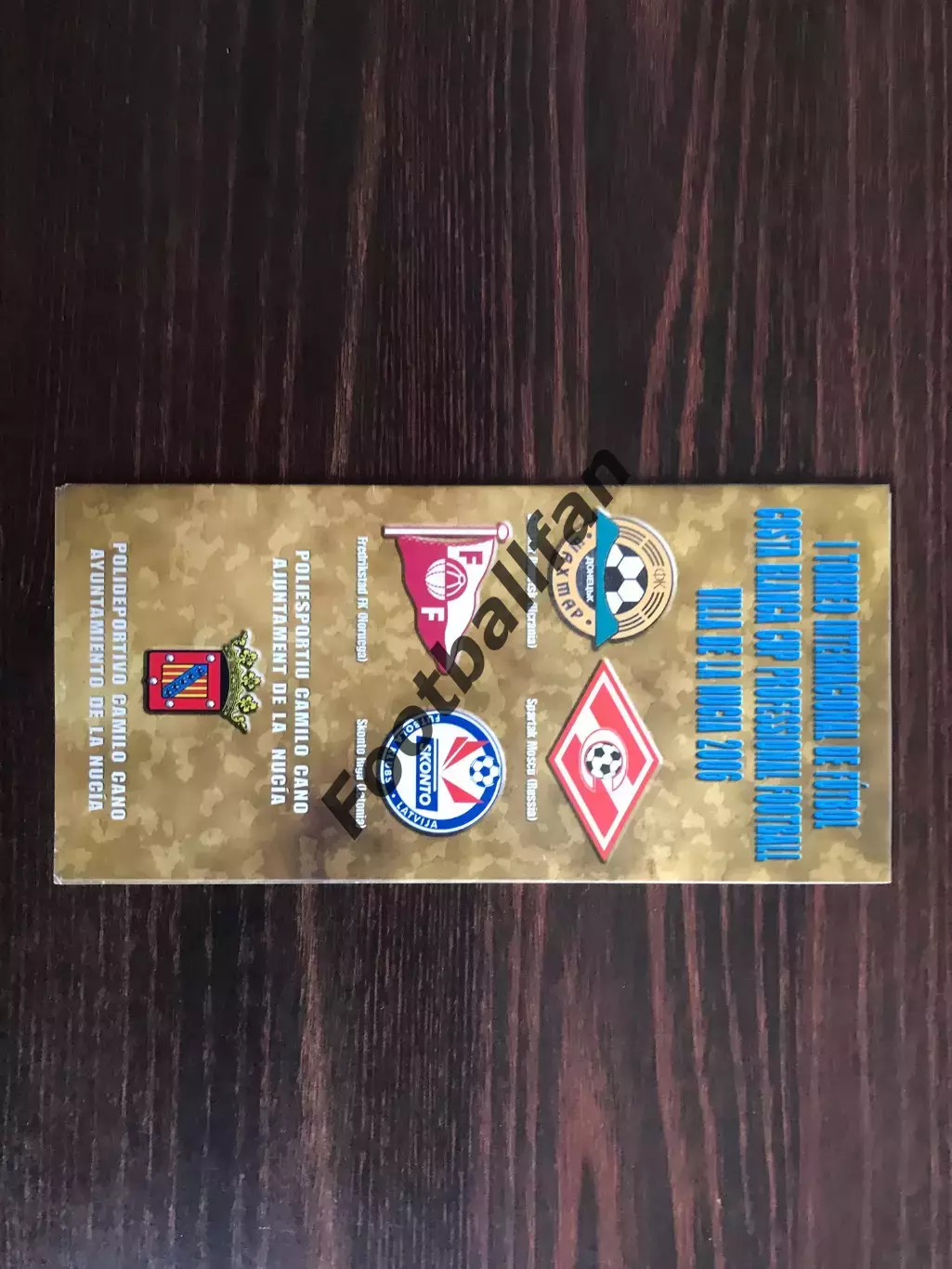 Турнир Коста Бланка Испания 2006 Шахтер Донецк Спартак Москва Сконто Фредрикстад