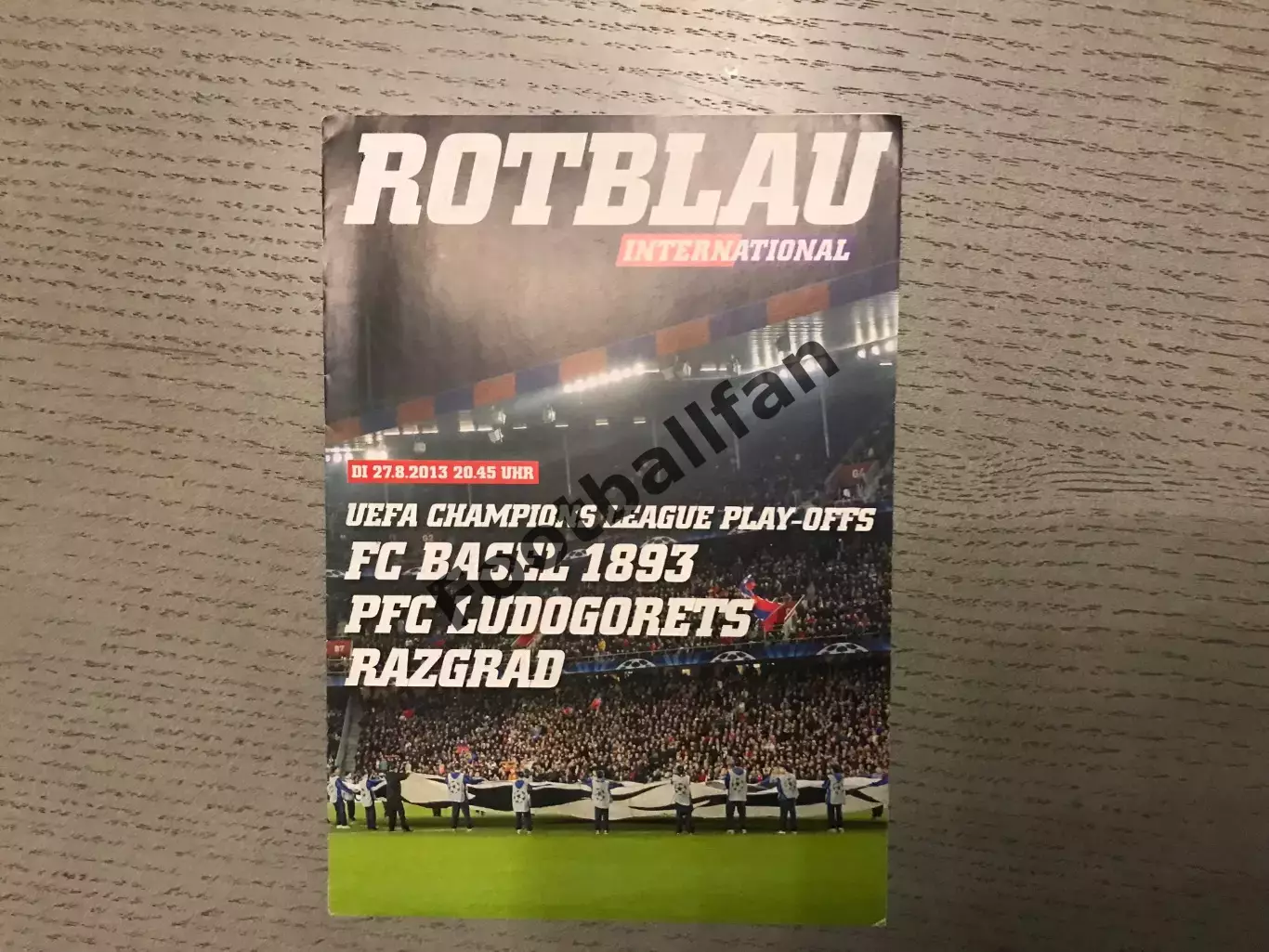 Базель Швейцария - Лудогорец Разград , Болгария 27.08.2013