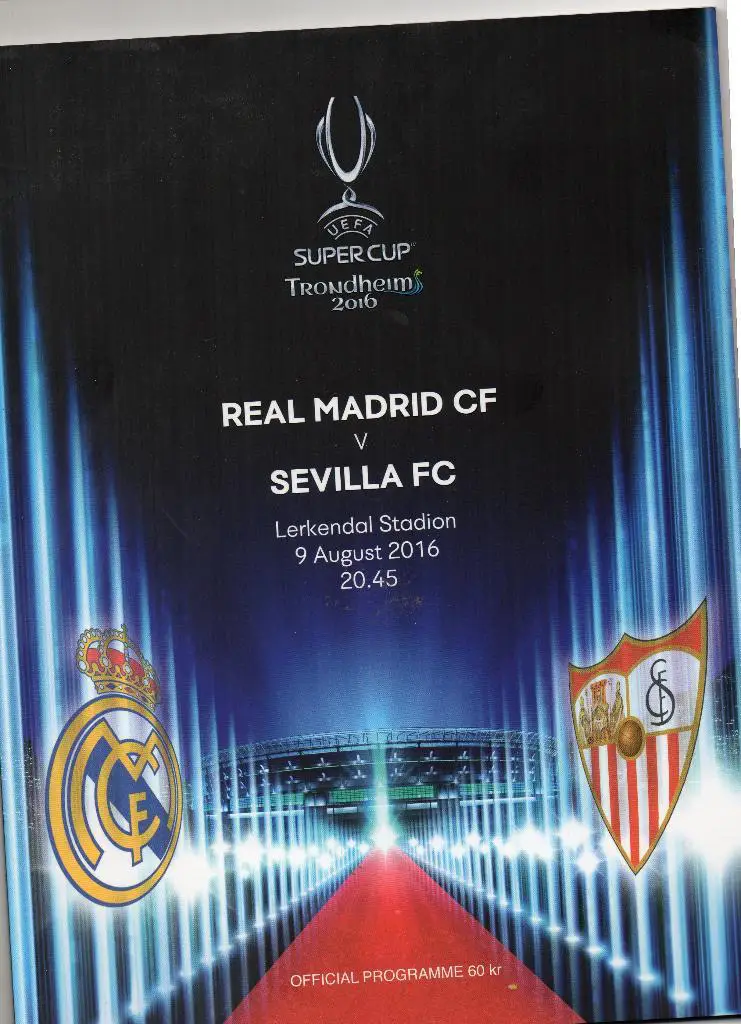 Реал Мадрид , Испания - Севилья Испания 2016 Финал Суперкубка город Трондхейм