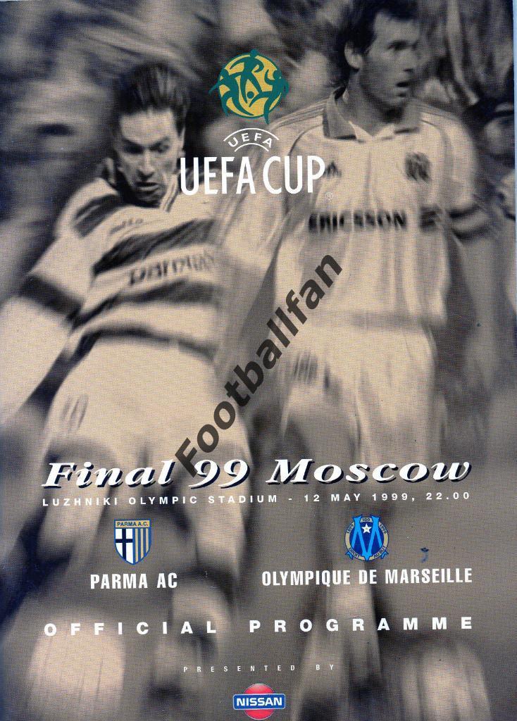 Парма Италия - Олимпик Марсель , Франция 1999 финал Кубка УЕФА