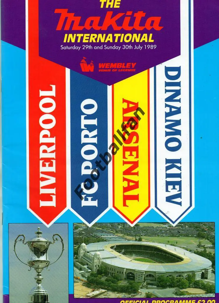Турнир в Лондоне ( стадион УЭМБЛИ ) . Англия 1989 . С участием Динамо Киев