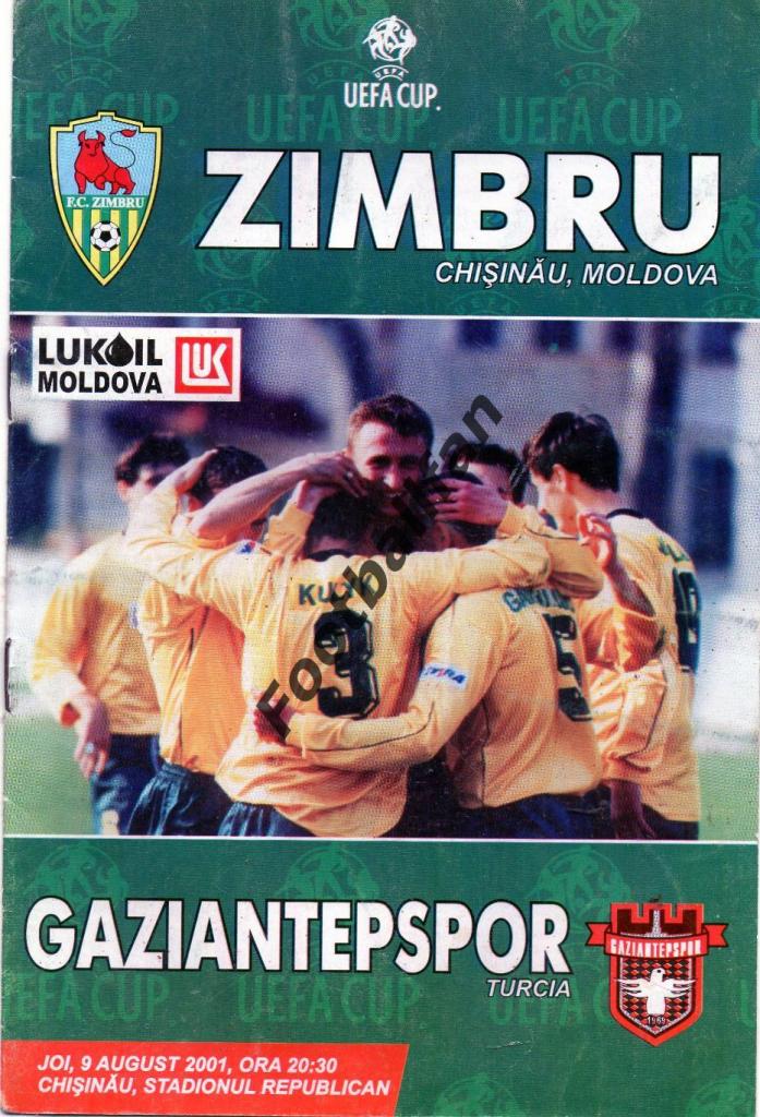 Зимбру Кишинев , Молдова - Газиантепспор Турция 09.08.2001