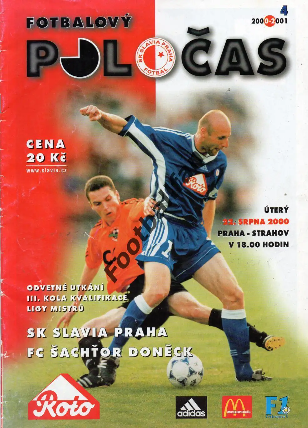 Славия Прага , Чехия - Шахтер Донецк , Украина 2000 г