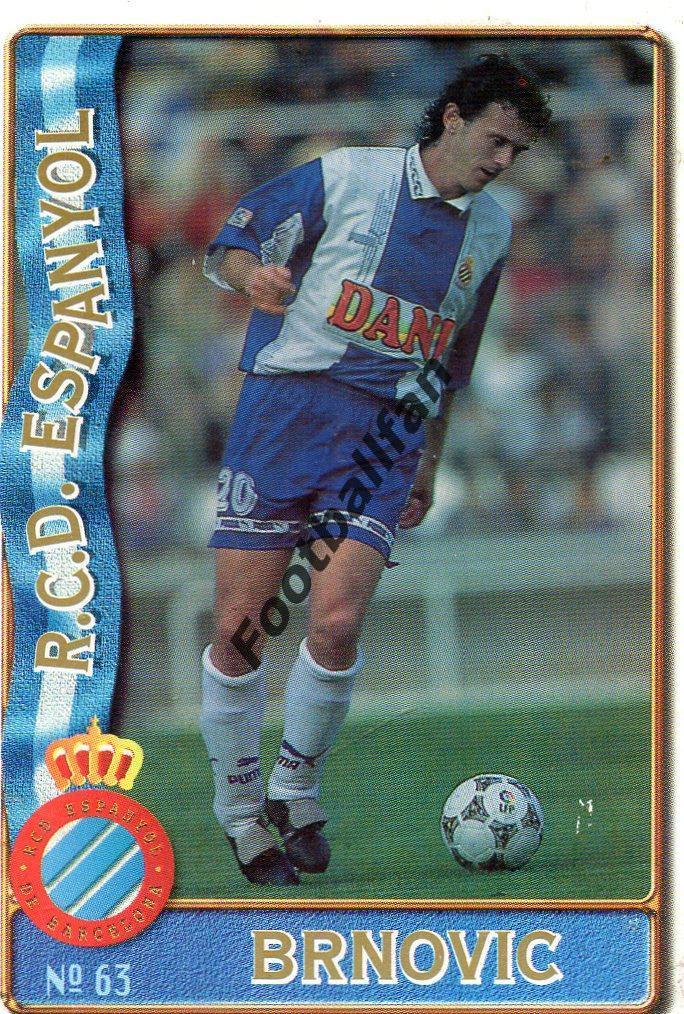 BRANKO BRNOVIC . R.C.D.ESPANYOL