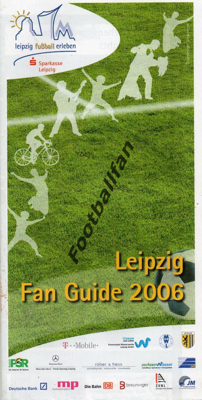 Чемпионат мира 2006 . Германия . Фан гид Лейпциг .