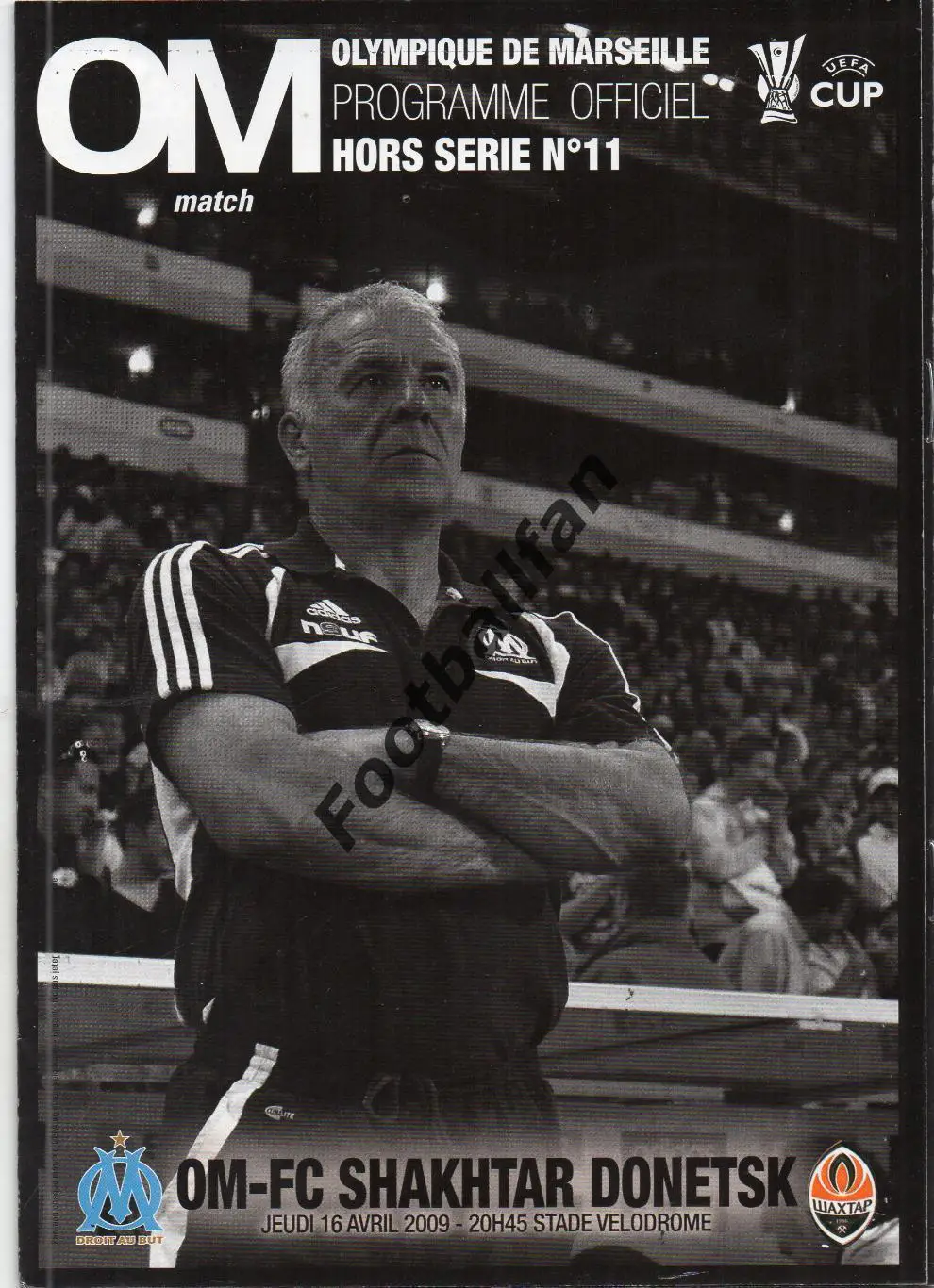 Олимпик Марсель , Франция - Шахтер Донецк , Украина 16.04.2009