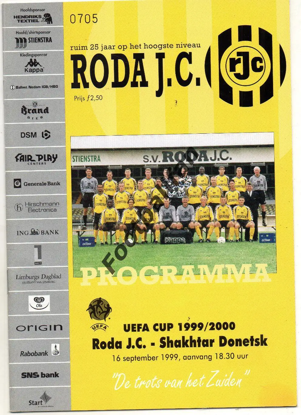 Рода Керкраде , Голландия - Шахтер Донецк , Украина 16.09.1999