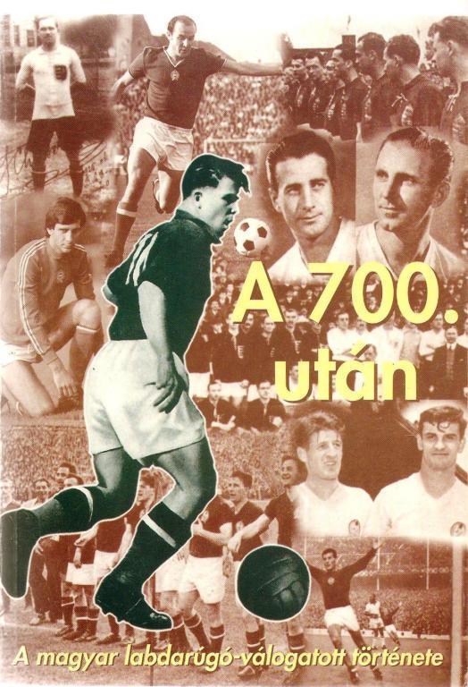 700 матчей сборной Венгрии (статистический справочник)