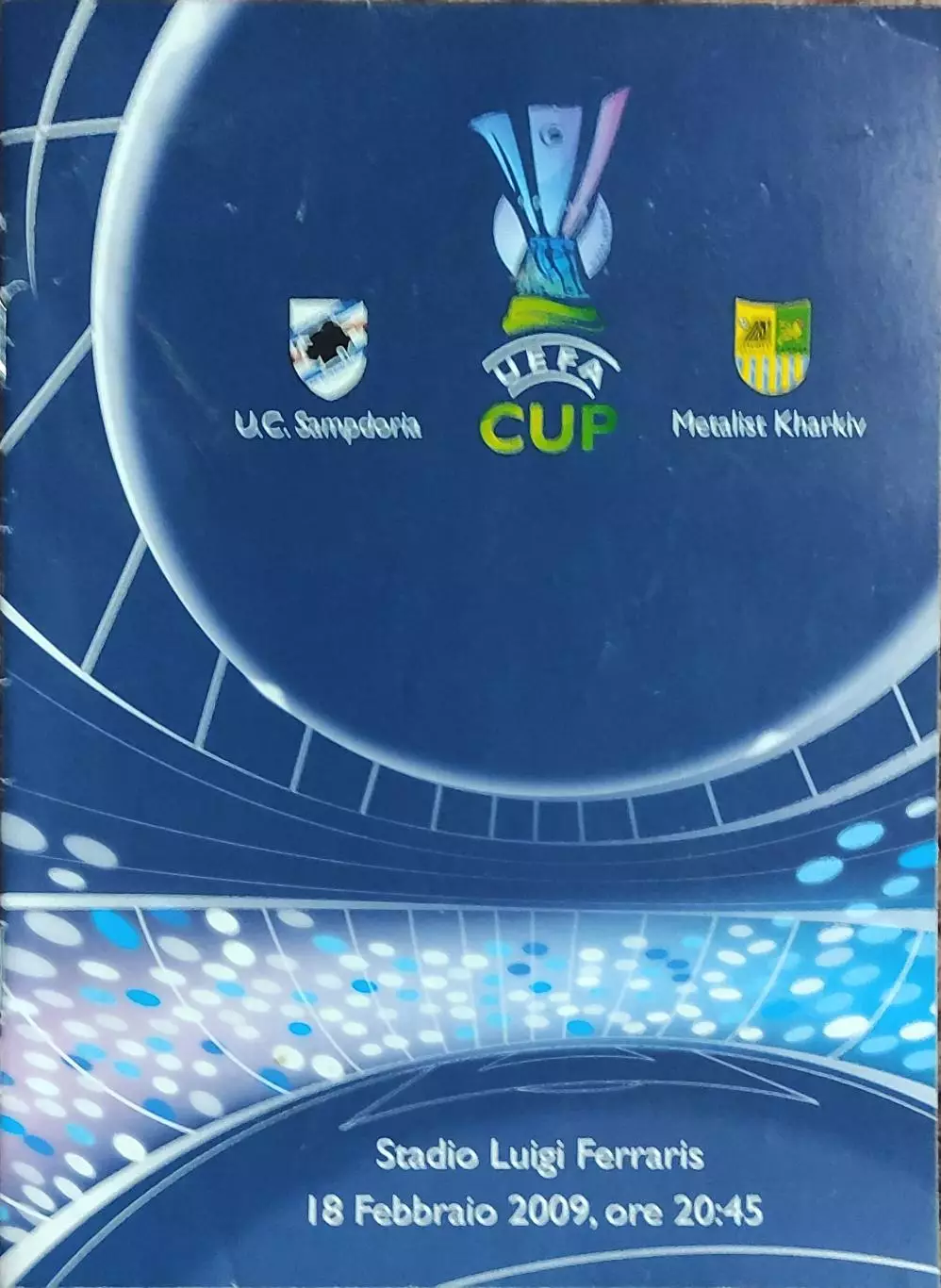 Сампдория Италия-Металлист Харьков Украина.18.02.2009.Кубок УЕФА.