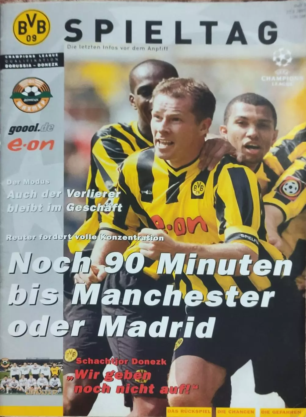 Боруссия Германия -Шахтер Донецк Украина.22.08.2001.Лига Чемпионов.