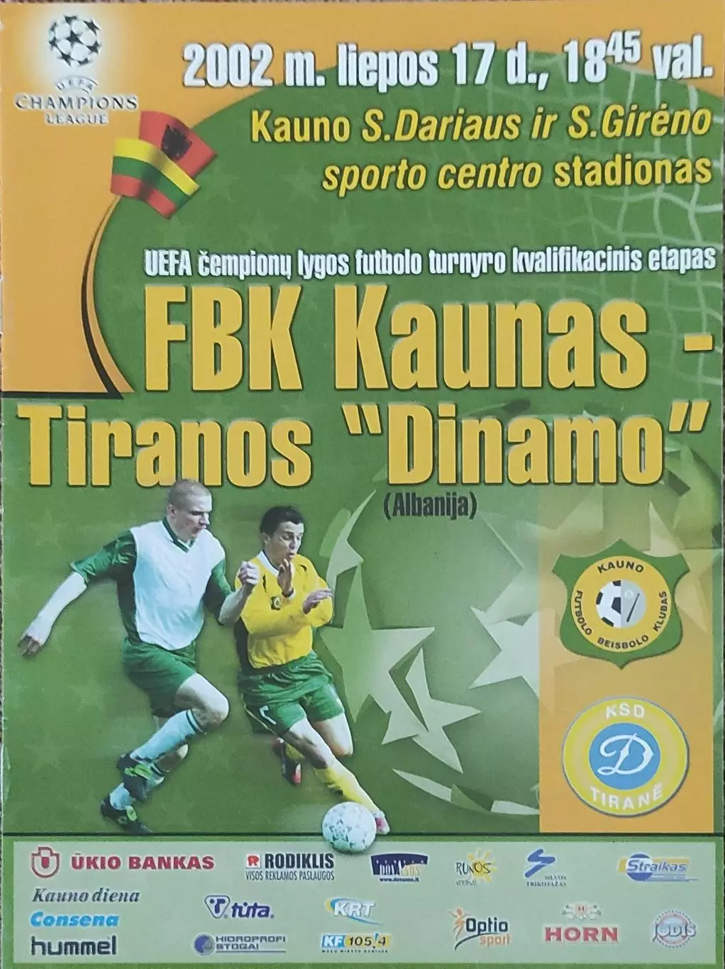 Каунас Литва -Динамо Албания.17.07.2002.Лига Чемпионов.