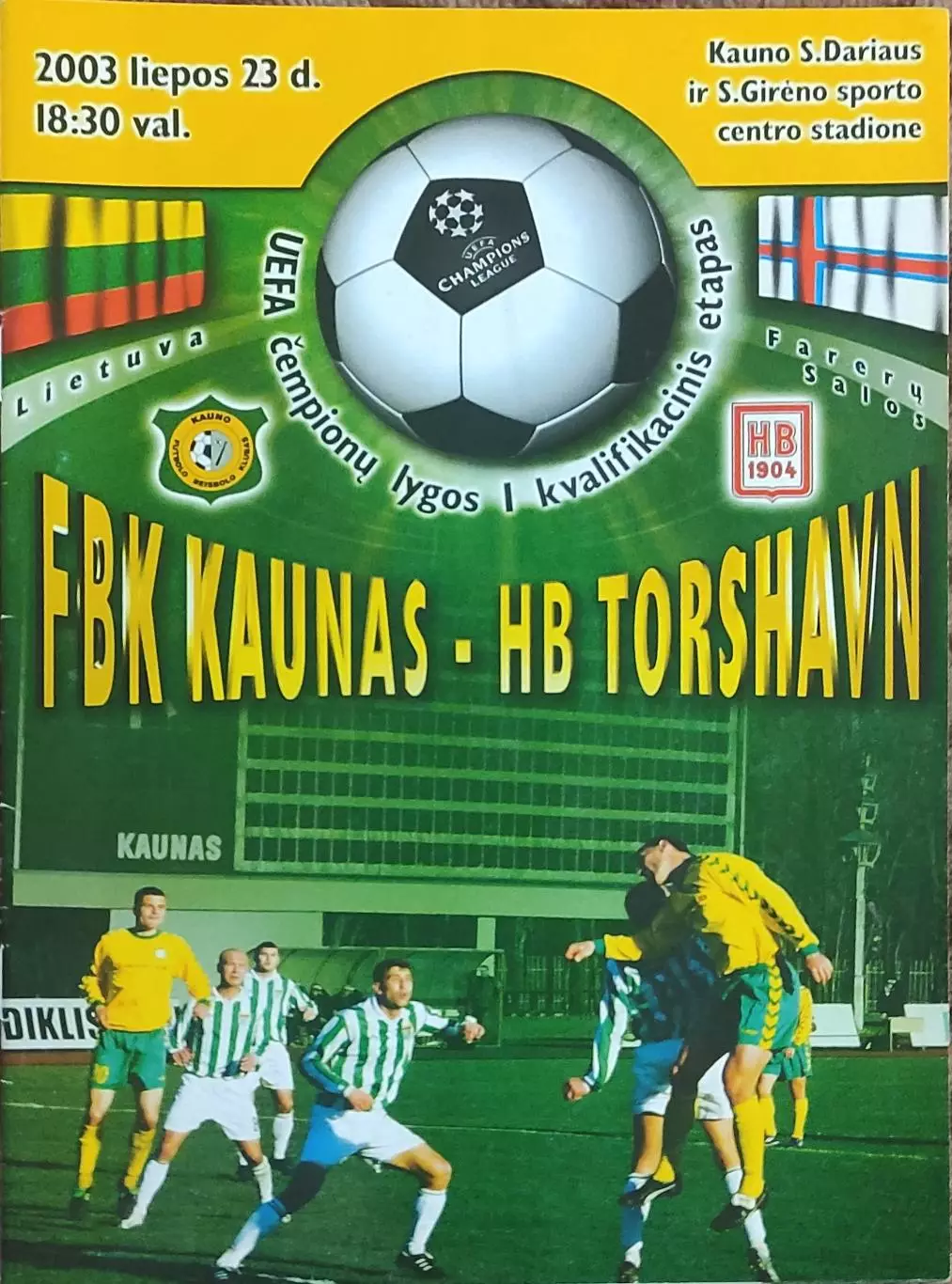 Каунас Литва-Торсхавн Фареры.23.07.2003.Лига Чемпионов.
