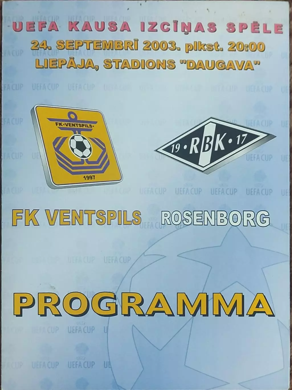 Вентспилс Латвия-Русенборг Норвегия.24.09.2003.Кубок УЕФА